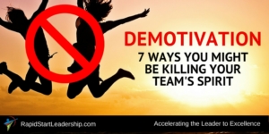 Demotivation - 7 Ways You Might Be Killing Your Team's Spirit