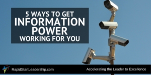5 Ways to get Information Power Working for You