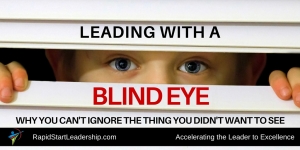 Blind Eye Leadership