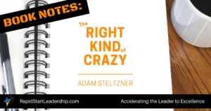 The Right Kind of Crazy - Adam Steltzner