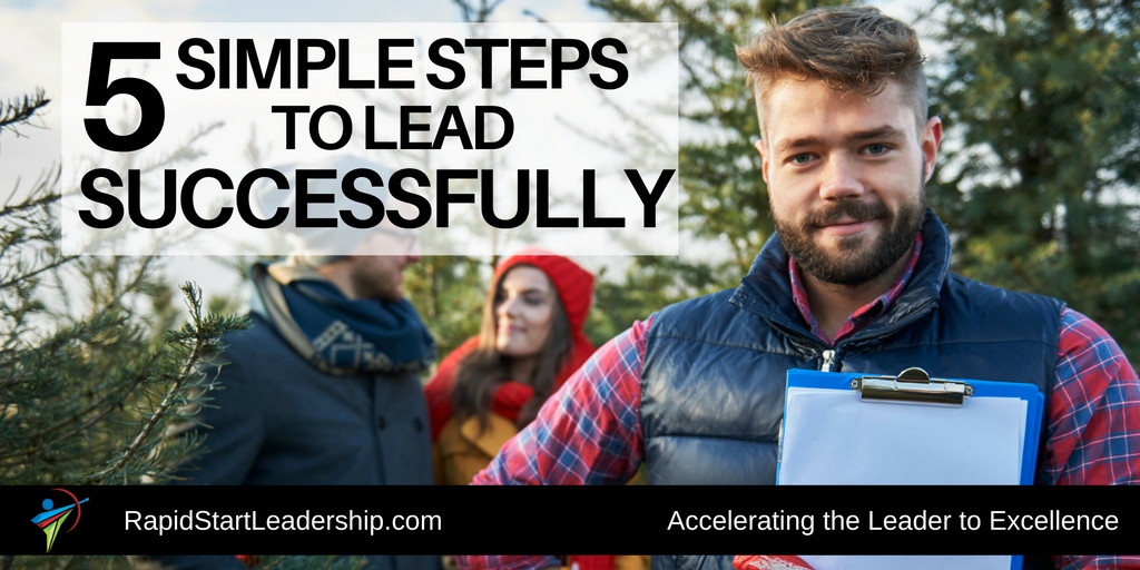 5 Simple Steps to Lead Successfully