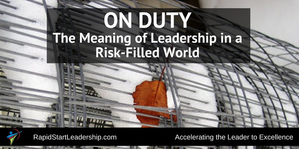 On Duty - Leadership in a Risk-Filled World