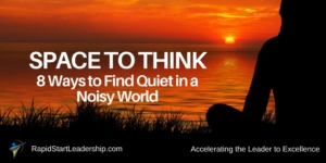 Space to Think - 8 Ways to Find Quiet in a Noisy World