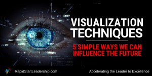 Visualization Techniques 5 Simple Ways We Can Influence the Future