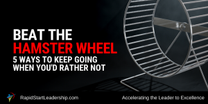 Beat the Hamster Wheel