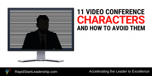 11 Video Conference Characters and How to Avoid Them