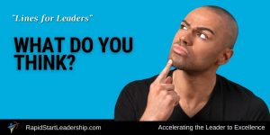 Lines for Leaders - What Do You Think