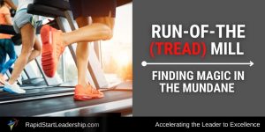 Run of the (Tread) Mill - In Praise of the Mundane