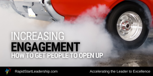 Increasing Engagement - How to Get People to Open Up
