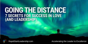 Going the Distance - 7 Secrets for Success in Love and Leadership